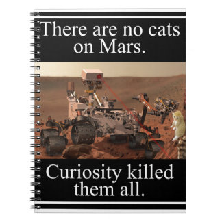 NASA's Curiosity Rover & No Cats On Mars Spiral Notebook