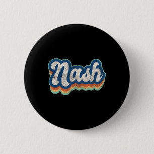 Nash First Name Boy Vintage Style 70s 80s Personal 6 Cm Round Badge