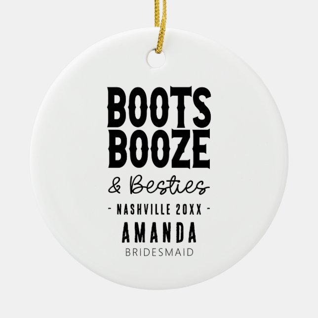 Nashville Bachelorette Boots Booze Besties Custom Ceramic Tree Decoration (Front)