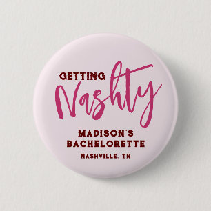 Nashville Bachelorette Get Nashty Personalized 6 Cm Round Badge