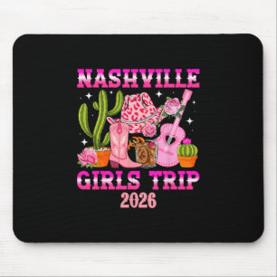 Nashville Girls Trip 2026 Girls Vacation Nashville Mouse Pad