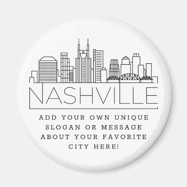 Nashville Themed | Custom City Message or Slogan Magnet (Front)