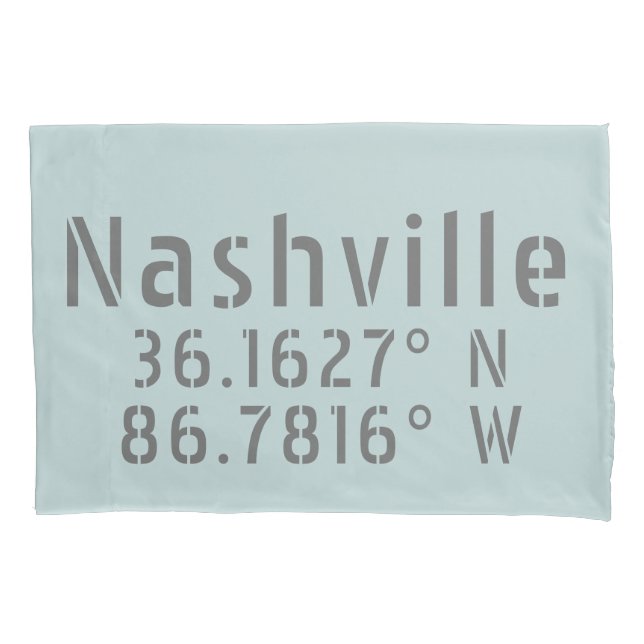 Nashville TN Latitude Longitude Pillowcase (Front)
