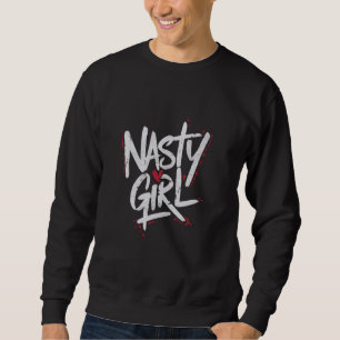 Nasty Girl Heart Graffiti Style Design Sweatshirt