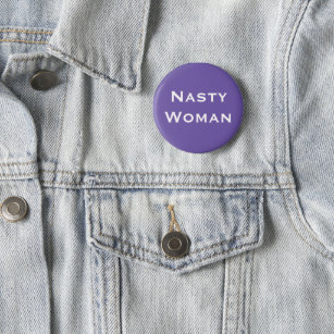 Nasty Woman - bold white text on violet 6 Cm Round Badge