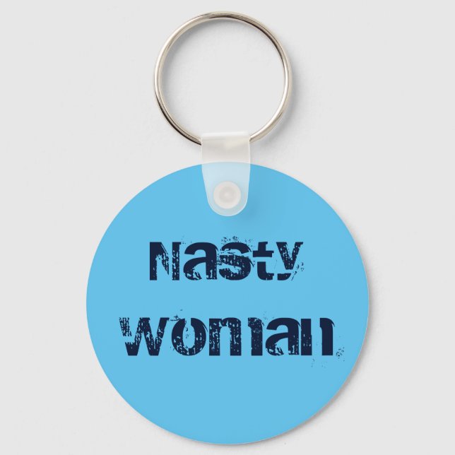 Nasty Woman, distressed navy text on sky blue Key Ring (Front)