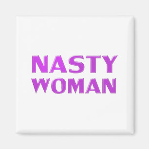 "nasty woman" purple white magnet