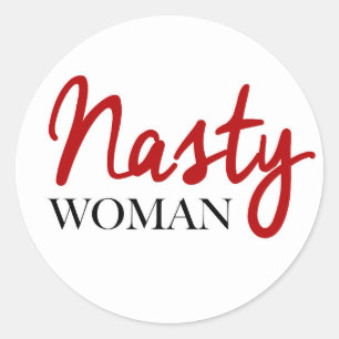 Nasty Woman stickers