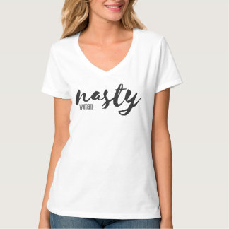 Nasty Woman T-Shirt