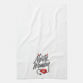 "Nasty Woman" Tea Towel