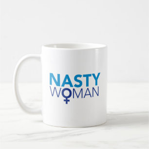 Nasty Woman updated with #stillwithher Coffee Mug