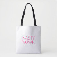 "nasty woman" white hot pink, magenta - Tote Bag