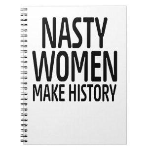 NASTY WOMEN NOTEBOOK