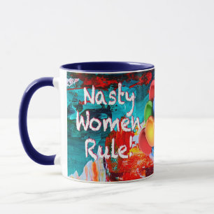 Nasty Women Rule Mug