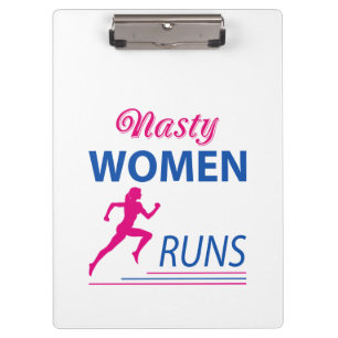 Nasty women runs clipboard