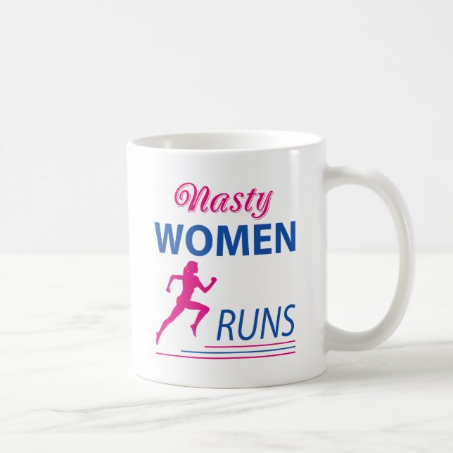 Nasty women runs coffee mug (Right)