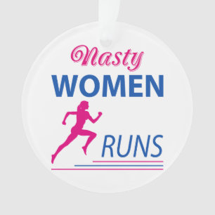 Nasty women runs ornament