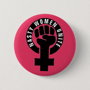 "Nasty Women Unite" Feminist Fist Women's Rights 6 Cm Round Badge
