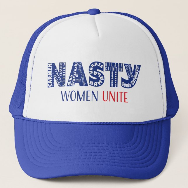 Nasty Women Unite Trucker Hat (Front)