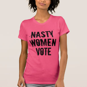 Nasty Women Vote: 2016 T-Shirt (Made in USA)