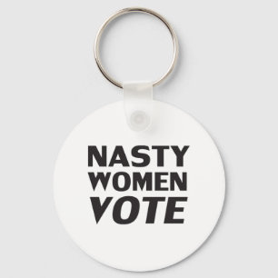 'Nasty Women Vote" black white Key Ring