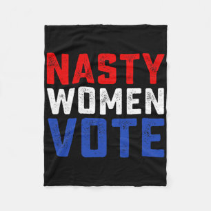 Nasty Women Vote Fleece Blanket