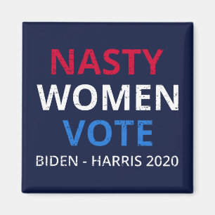Nasty Women Vote I Magnet