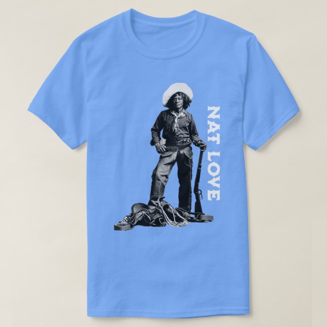 Nat Love T-Shirt (Design Front)