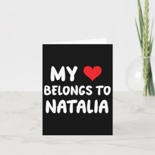 Natalia - My Heart Belongs To Natalia - Love Card