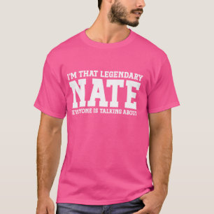 Nate Personal Name First Name Funny Nate T-Shirt