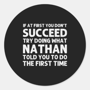 Nathan Gift Name D Birthday Funny Chris  Classic Round Sticker
