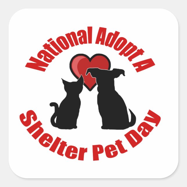 National Adopt A Shelter Pet Day Square Sticker (Front)