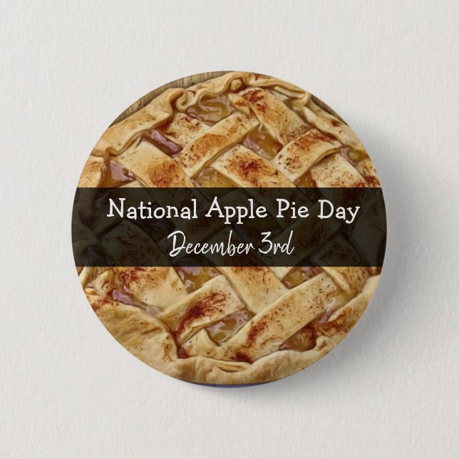 National Apple Pie Day is December 3rd 6 Cm Round Badge (Front)
