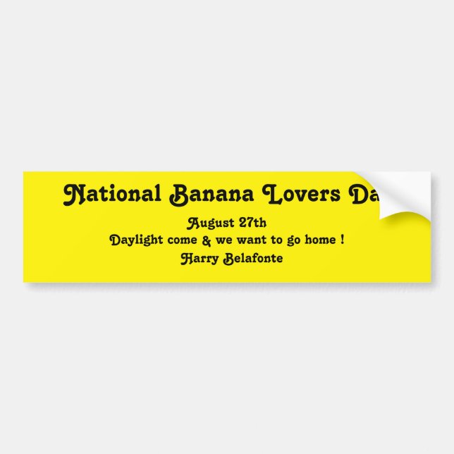 National Banana Lovers Day Bumper Sticker (Front)