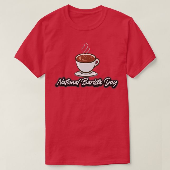 National barista day 2022 cool barista barista cof T-Shirt (Design Front)