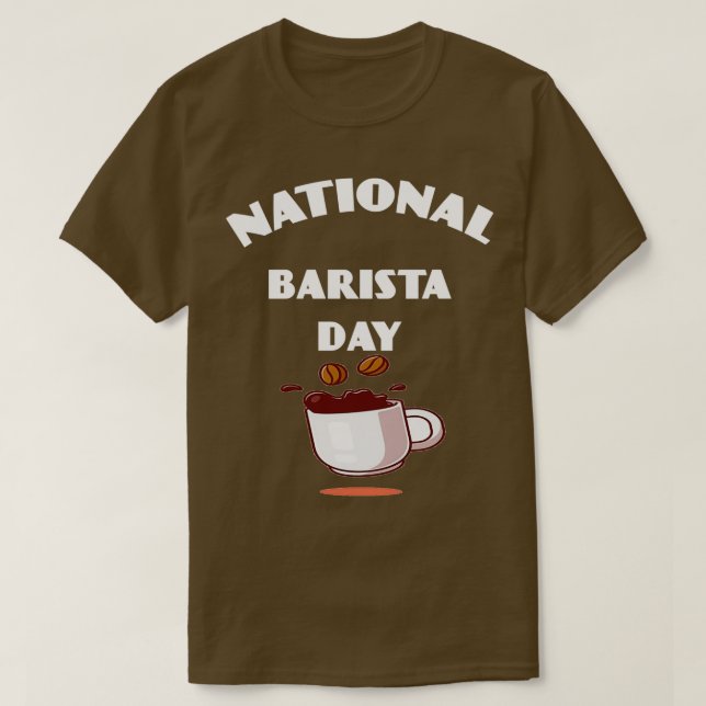 National Barista Day 3 T-Shirt (Design Front)