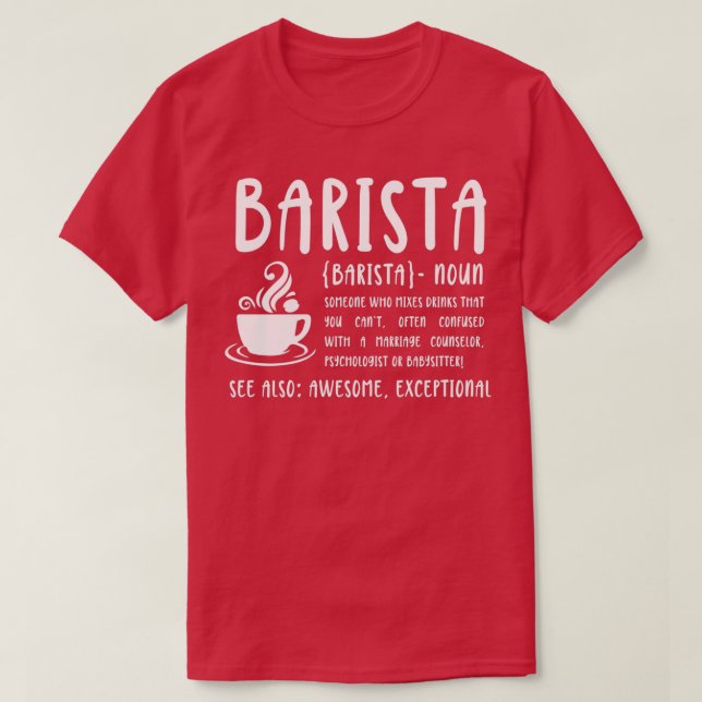 National Barista Day Barista Definition 2 T-Shirt (Design Front)