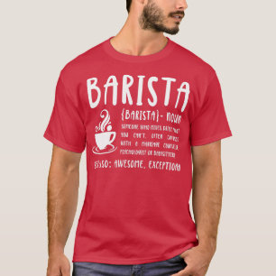 National Barista Day Barista Definition 2 T-Shirt
