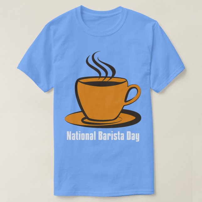 National Barista Day Gift Barista Gifts Barista Sh T-Shirt (Design Front)
