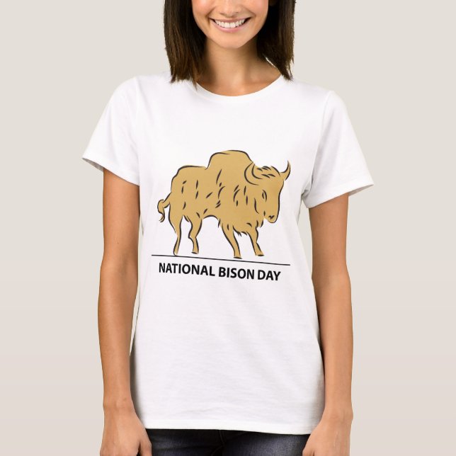 National Bison Day Sign T-Shirt (Front)