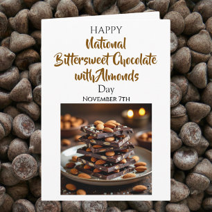 National Bittersweet Chocolate with Almonds Day Card