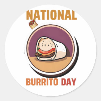 National Burrito Day Classic Round Sticker