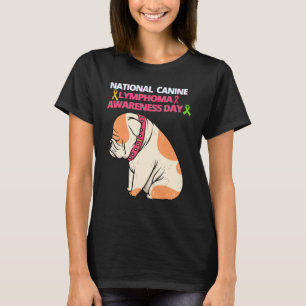 National Canine Lymphoma Awareness Day T-Shirt