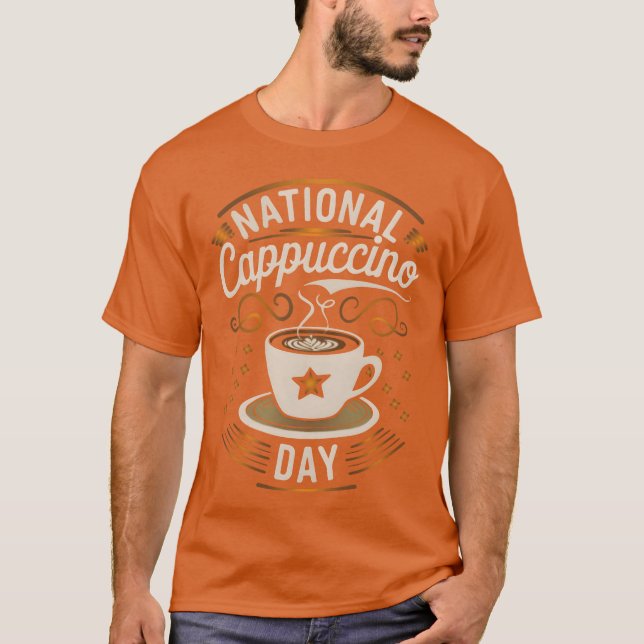 National cappuccino design gift T-Shirt (Front)