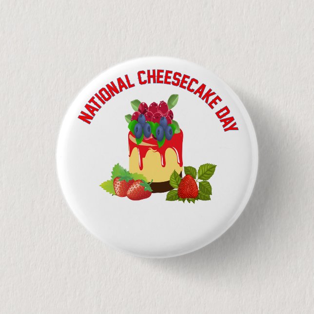 NATIONAL CHEESECAKE DAY CLASSIC ROUND STICKER 3 CM ROUND BADGE (Front)