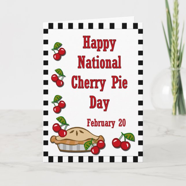 National Cherry Pie Day February 20 Card (Front)