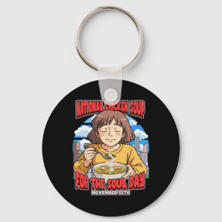 National Chicken Soup The Soul Day November 12th F Key Ring