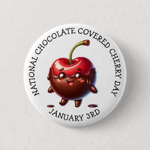 National Chocolate Covered Cherry January 3rd 6 Cm Round Badge