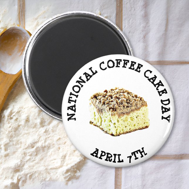 National Coffee Cake Day April 7th Holiday Magnet (Creator Uploaded)