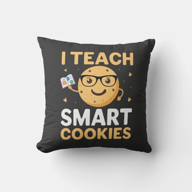 National Cookie Day, I teach Smart Cookies Cushion (Front)